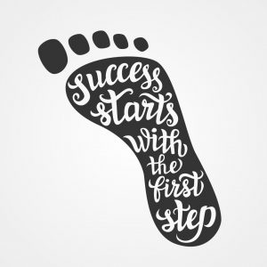 'success Starts With The First Step' Lettering